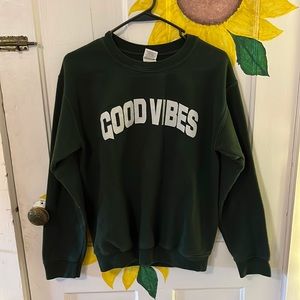 GOOD VIBES CREWNECK